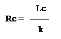 Text Box: 	   Lc          
Rc =   —— 
	    k
