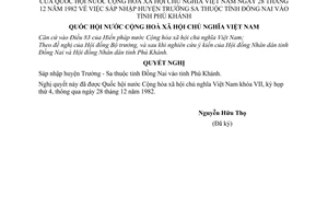 Nghị quyết sáp nhập huyện Trường Sa thuộc tỉnh Đồng Nai và tỉnh Phú Khánh