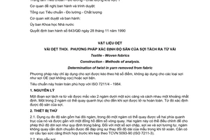 Tiêu chuẩn Việt Nam TCVN 5094:1990 (ISO 7211/4 - 1984) về Vật liệu dệt - Vải dệt thoi - Phương pháp xác định độ săn của sợi tách ra từ vải do Ủy ban Khoa học Nhà nước ban hành