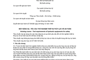 Tiêu chuẩn Việt Nam TCVN 5179:1990 (ST SEV 5312-85)
về máy nâng hạ - Yêu cầu thử thiết bị thủy lực về an toàn do Ủy ban Khoa học và Nhà nước ban hành