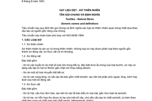 Tiêu chuẩn Việt Nam TCVN 5463:1991 (ISO 6938-1984) về Vật liệu dệt - Xơ thiên nhiên - Tên gọi chung và định nghĩa do Ủy ban Khoa học Nhà nước ban hành