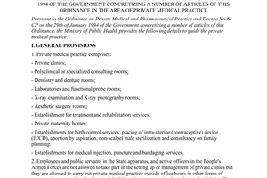 Circular No.07-BYT/TT, promulgated by The Ministry of Public Health, guiding the implementation of the Ordinance on private medical and pharmaceutical practice and Decree No. 6-CP on the 29th of January 1994 of the Government concretizing a number of articles of this Ordinance in the area of private medical practice.