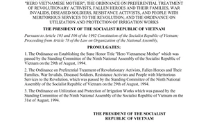 Order no. 36-L/CTN of September 10, 1994 promulgating the ordinance on establishing the state honor title "hero vietnamese mother"; the ordinance on preferential treatment of revolutionary activists, fallen heroes and their families, war invalids, diseased soldiers, resistance activists, and people with meritorious services to the revolution; and the ordinance on utilization and protection of irrigation works promulgated by the President of the socialist republic of vietnam