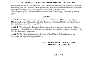 Decision No.242-QD/CTN, ratifying the consular agreement between Vietnam and Ukraine, promulgated by the President.