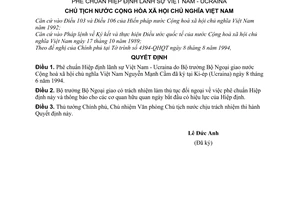 Quyết định 242-QĐ/CTN  phê chuẩn Hiệp định lãnh sự Việt Nam - Ucraina