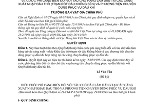 Quyết định 21/VGCP-CNTD-DV cước phí cảng biển tầu chở hàng làm dầu tại cảng xuất nhập dầu thô ) và phương tiện chuyên dùng phục vụ dầu khí