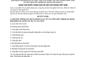 Nghị quyết công tác xây dựng pháp luật từ nay đến hết nhiệm kỳ Quốc hội khoá IX