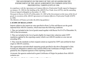 Circular No. 16-TC/TCT of March 05, 1996, of the Ministry of Finance guiding the implementation of Decree No.91-CP of December 18, 1995 of the Government on the issue of the list of goods for the enforcement of the Asean agreement on common effective preferential tariffs (CEPT) in 1996
