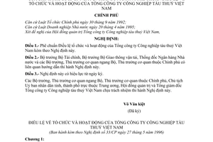 Nghị định 33-CP phê chuẩn điều lệ về tổ chức và hoạt động của Tổng công ty công nghiệp tàu thuỷ Việt Nam