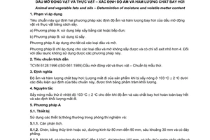 Tiêu chuẩn Việt Nam TCVN 6120:1996 (ISO 662 : 1980) về dầu và mỡ động vật và thực vật - xác định độ ẩm và hàm lượng chất bay hơi do Bộ Khoa học Công nghệ và Môi trường ban hành