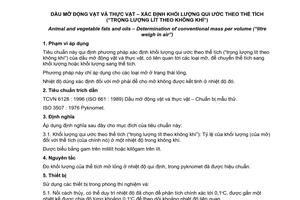 Tiêu chuẩn Việt Nam TCVN 6117:1996 (ISO 6883 : 1995) về dầu mỡ động vật và thực vật - xác định khối lượng qui ước theo thể tích ("trọng lượng lít theo không khí") do Bộ Khoa học Công nghệ và Môi trường ban hành
