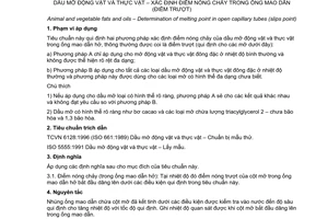 Tiêu chuẩn Việt Nam TCVN 6119:1996 (ISO 6321:1991) về dầu mỡ động vật và thực vật - xác định điểm nóng chảy trong ống mao dẫn (điểm trượt) do Bộ Khoa học Công nghệ và Môi trường ban hành