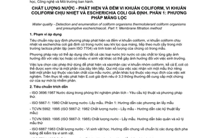 Tiêu chuẩn Việt Nam TCVN 6187-1:1996 (ISO 9308-1: 1990) về chất lượng nước - Phát hiện và đếm vi khuẩn coliform, vi khuẩn coliform chịu nhiệt và Escherichia coli giả định - Phần 1: Phương pháp màng lọc do Bộ Khoa học Công nghệ và Môi trường ban hành