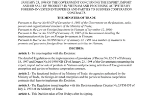 Decision No. 321/1998/QD-BTM of March 14, 1998, issuing the detailed regulation on the implementation of provisions of Decree No.12-CP of February 18, 1997 and Decree No.10/1998/ND-CP of January 23, 1998 of the Government concerning the export, import and/or sale of products in Vietnam and processing activities by foreign-invested enterprises and parties to business cooperation contracts