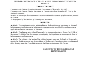 Decree of Government No. 62/1998/ND-CP, promulgating the regulation on investment in forms of build-operate-transfer con-tracts, build-transfer-operate contracts and build-transfer contracts applicable to foreign investment in Vietnam