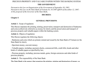 Decree of Government No. 81/1998/ND-CP of October 01, 1998 on the printing, minting, preservation, transport and destruction of banknotes and coins; and the preservation and transport of precious property and valuable papers within the banking system