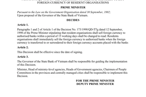 Decision No. 232/1998/QD-TTg of December 01st, 1998, on the change of paragraph 1 and 2 of Article 1 of the Decision No.173/1998/QD-TTg on the obligation to sell and the right to buy foreign currency of resident organisations.