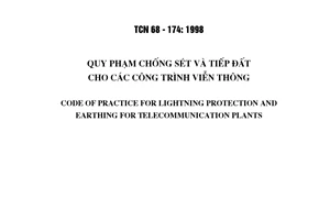 Tiêu chuẩn ngành TCN 68-174:1998 về quy phạm chống sét và tiếp đất cho các công trình viễn thông do Tổng cục Bưu điện ban hành