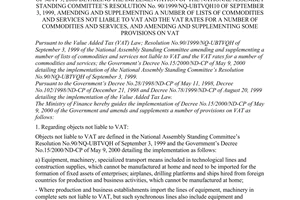 Circular No.49/2000/TT-BTC of May 31, 2000 guiding the implementation The Government’s Decree No. 15/2000/ND-CP of May 9, 2000 detailing the implementation of the National Assembly Standing Committee’s Resolution No. 90/1999/NQ-UBTVQH10 of September 3, 1999, amending and supplementing a number of lists of commodities and services not liable to vat and the vat rates for a number of commodities and services, and amending and supplementing some provisions on vat