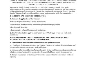 Circular No. 08/2000/TT-NHNN5 of July 04th, 2000, guiding the implementation of the Decree No. 13/1999/ND-CP dated 17 March, 1999 of the Government on the organisation and operation of foreign credit institutions and representative office of foreign credit institutions in Vietnam.