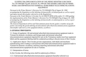 Circular No. 03/2000/TT-TCBD of July 26, 2000 guiding the implementation of The Prime Minister’s Decision No.178/1999/QD-TTg of August 30, 1999 on the goods labeling of home-made and imported end-terminal subscribed telecommunications equipment