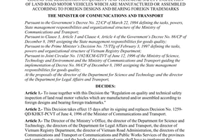 Decision No. 2069/2000/QD-BGTVT of July 28, 2000 issuing the regulation on quality and technical safety inspection of land road motor vehicles which are manufactured or assembled according to foreign designs and bearing foreign trademarks