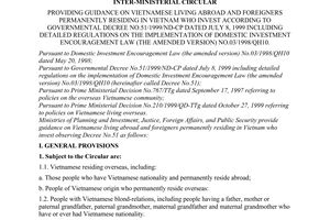 Joint circular No.10/2000/TTLT-BKH-BTP-BNG-BCA of August 15, 2000 guiding the investment by over-seas vietnamese and foreigners permanently residing in vietnam under The Governments Decree No. 51/1999/ND-CP of July 8, 1999 detailing the implementation of domestic investment promotion Law (Amended) no. 03/1998/QH10