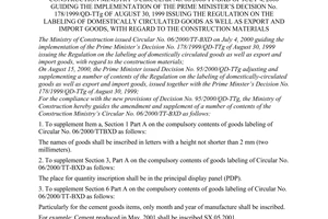 Circular No.13/2000/TT-BXD of November 01, 2000 amending and supplementing a number of contents of The Construction Ministrys Circular No. 06/2000/TT-BXD of July 4, 2000 guiding the implementation of The Prime Minister’s Decision No. 178/1999/QD-TTg of August 30, 1999 issuing The Regulation on the labeling of domestically circulated goods as well as export and import goods, with regard to the construction materials