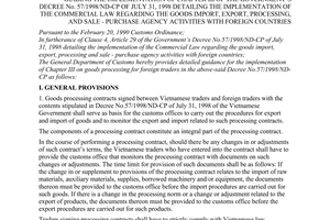 Circular No. 07/2000/TT-TCHQ of November 02, 2000 guiding the implementation of chapter iii of The Government’s Decree No. 57/1998/ND-CP of July 31, 1998 detailing the implementation of the commercial law regarding the goods import, export, processing, and sale - purchase agency activities with foreign countries