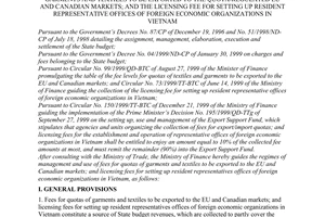 Circular No.111/2000/TT-BTC of November 21, 2000 guiding the regimes of management and use of the fee for quotas of garments and textiles to be exported to the quota-regulated EU and Canadian markets; and the licensing fee for setting up resident representative offices of foreign economic organizations in Vietnam