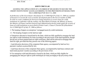 Joint circular No.12/2000/TTLT-NHNN-BTP-BTC-TCDC of November 22, 2000 guiding the application of a number of measures to secure the credit institutions loans according to the provisions of Resolution No.11/2000/NQ-CP of July 31, 2000