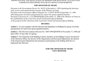 Decision No.35/2001/QD-BTM, promulgated by the Minister of Trade, for the regulation on bidding for quotas of textiles and garments for export into quota-regulated markets.