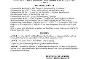 Decision No.08/2001/QD-TTg, of the Regulation on management of special-use forests, protection forests and production forests, which are natural forests, issued by the Prime Minister of Government.