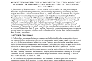 Joint circular No.04/2001/TTLT/BTC-TCHQ, guiding the concentration, management of collection and payment of export tax and import tax into the state budget through the State Treasury, isued by the General Department of Custom and the Ministry of Finance.