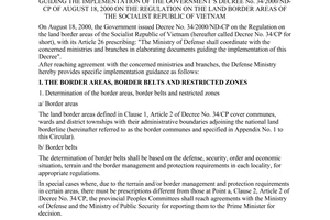 Circular No.179/2001/TT-BQP, promulgated by the  Ministry of National Defense, guiding the implementation of the Government's Decree No.34/2000/ND-CP of August 18, 2000 on the Regulation on the land border areas of the Socialist Republic of Vietnam.
