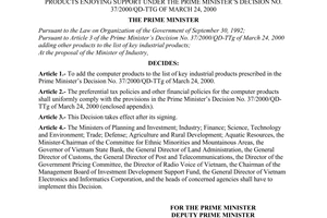 Decision No.19/2001/QD-TTg, adding the computer products to the list of key industrial products enjoying support under the Prime Minister's Decision No.37/2000/QD-TTg of March 24, 2000.