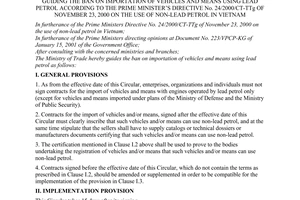Circular No.05/2001/TT-BTM, promulgated by the Ministry of Trade, guiding the ban on importation of vehicles and means using lead petrol according to the Prime Minister's Directive No. 24/2000/CT-TTg of November 23, 2000 on the use of non-lead petrol in Vietnam.