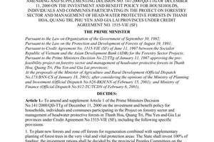 Decision No.28/2001/QD-TTg, promulgated by the Prime Minister of Government, amending and supplementing Decision No.141/2000/QD-TTg of December 11, 2000 on the investment and benefit policy for households, individuals and communes participating in the project on forestry sector and management of head-water protective forests in Thanh Hoa, Quang Tri, Phu Yen and Gia Lai provinces under Credit Agreement No. 1515-VIE (SF)