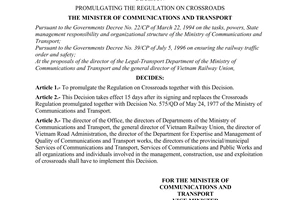 Decision No.737/2001/QD-BGTVT, promulgated by the  Ministry of Transport and Communications, for the Regulation on crossroads.