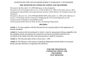 Decision No. 1010/2001/QD-BGTVT of April 6, 2001 promulgated by The Ministry of Transportation and Communications, announcing the list of goods subject to branch’s standards