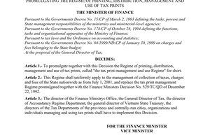 Decision No. 30/2001/QD-BTC, promulgted by the Ministry of Finance for the regime of printing, distribution, management and use of tax prints.