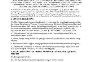 Circular No.02/2001/TT-TCBD, promulgated by the Genaral Department of Post and Telecomunications, guiding the Prime Minister's Decision No. 46/2001/QD-TTg of April 4, 2001 on the management of goods export and import in the 2001-2005 period regarding the goods under the specialized management by the General Department of Post and Telecommunications.