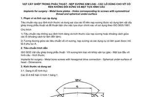 Tiêu chuẩn Việt Nam TCVN 6798:2001 (ISO 5636:1988) về Vật cấy ghép trong phẫu thuật - Nẹp xương kim loại - Các lỗ dùng cho vít có ren không đối xứng và mặt tựa hình cầu do Bộ Khoa học Công nghệ và Môi trường ban hành