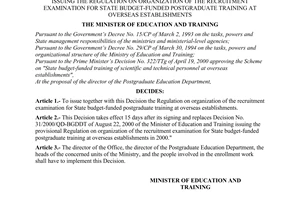 Decision No. 20/2001/QD-BDGDT, issued by the Ministry of Education and Training, for the regulation on organization of the recruitment examination for state budget-funded postgraduate training at overseas establishments.