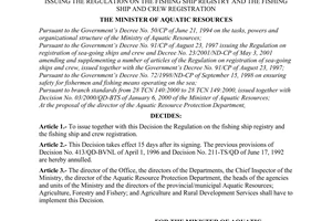 Decision No. 494/2001/QD-BTS, issued by the Ministry of Aquatic Resources, for the Regulation on the fishing ship registry and the fishing ship and crew registration.
