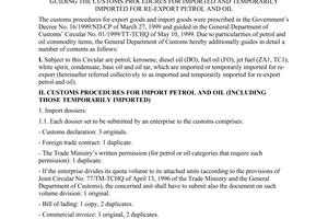 Circular No. 04/2001/TT-TCHQ, guiding the customs procedures for imported and temporarily imported for re-export petrol and oil, promulgated by the General Department of Custom.