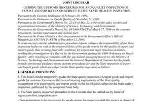 Joint circular No. 37/2001/TTLT/BKHCNMT-TCHQ, guiding the customs procedures for and quality inspection of export and import goods subject to the state quality inspection, passed by the General Department of Custom, the Ministry of Science Technology and Environment.