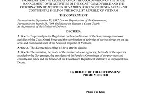 Decree No. 41/2001/ND-CP of July 24, 2001, promulgating the regulation on The Coordination of The State Management over activities of The Coast Guard Force and the coordination of activities of Various Forces on the sea areas and continental shelf of The Socialist Republic of Vietnam.