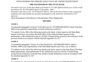 Decision No. 1019/2001/QD-NHNN of August 14, 2001, on the amendment, supplement of the Decision No. 432/2000/QD-NHNN1 dated 3 October, 2000 on the mobilization and use of funds in gold, Vietnam Dong secured by gold value by credit institutions