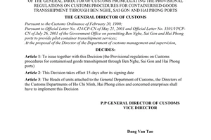 Decision No. 770/2001/QD-TCHQ of August 21, 2001, promulgating the provisional regulations on customs procedures for containerised goods transshipment through Ben Nghe, Sai Gon and Hai Phong ports.